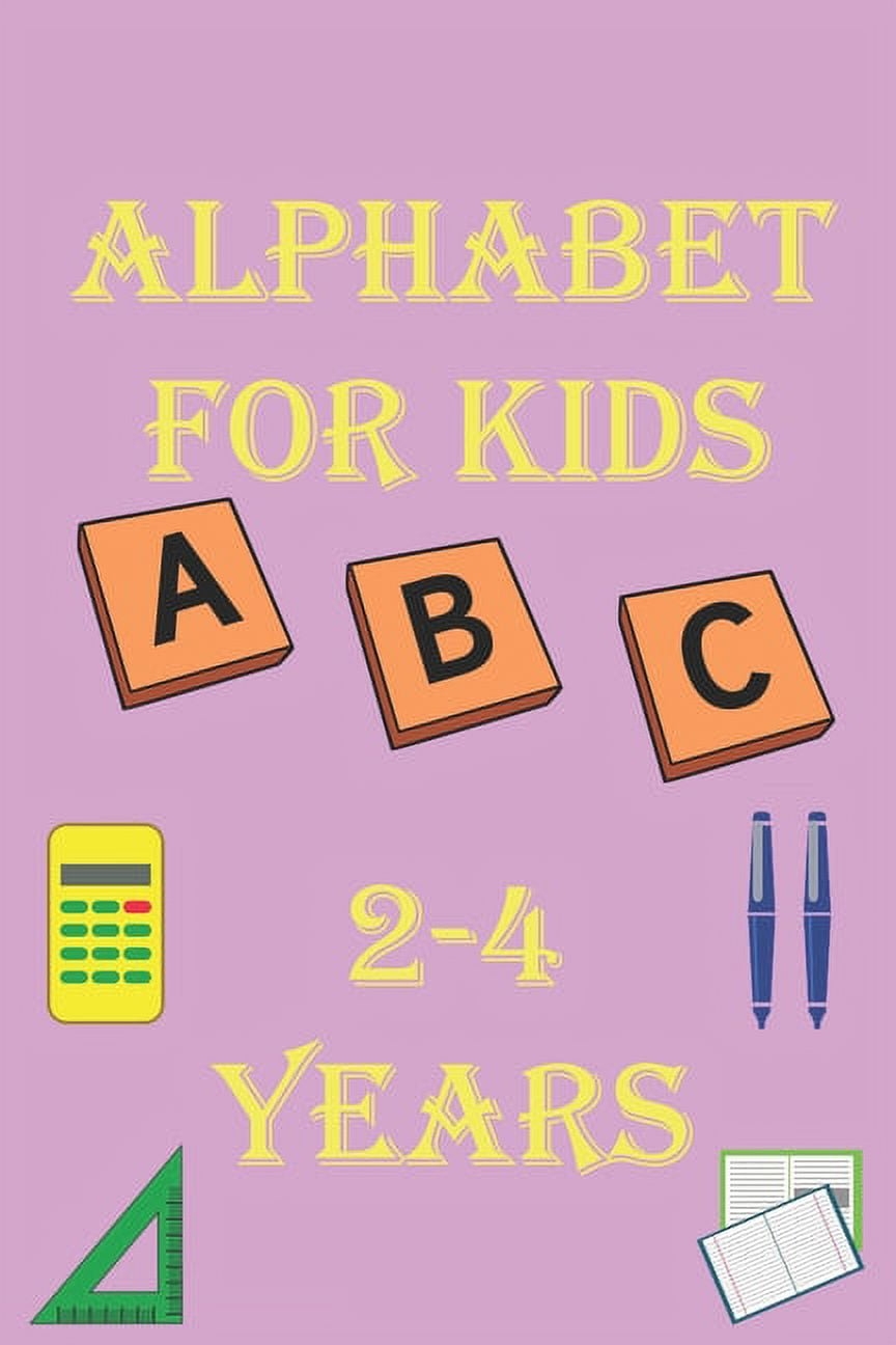 Alphabet For Kids 2 4 Years Alphabet Activity Book Tracing And Pen Control And Tracing Wipe Clean Learning Books For Kids Paperback Walmart