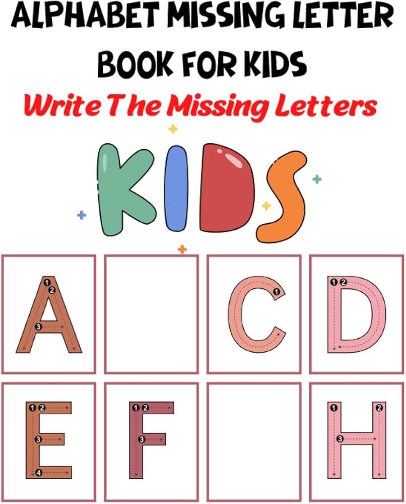 Alphabet Missing Letter Book For Kids Write The Missing Letters Alphabet Missing Letter Practice Worksheet For Kids Benkhatfia Mustapha 9798831722734 Amazon Books