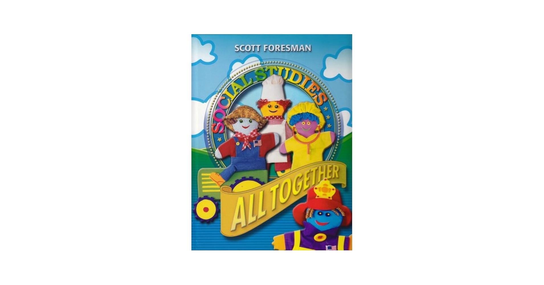 Amazon Social Studies All Together Grade 1 Scott Foresman Social Studies 9780328075683 Scott Foresman And Company Boyd Candy Dawson Gay Geneva Books