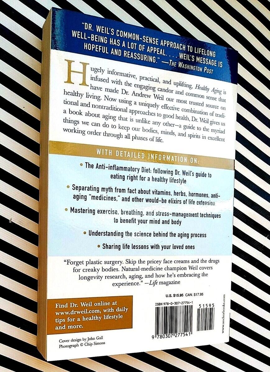 Healthy Aging A Lifelong Guide To Your Well Being Andrew Weil M D 9780307277541 EBay