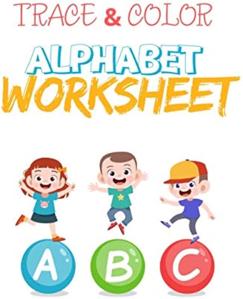 Abc Trace And Color Practice Workbook For Kids Ages 3 5 Years Letter Tracing And Coloring Animals Made By Teachers