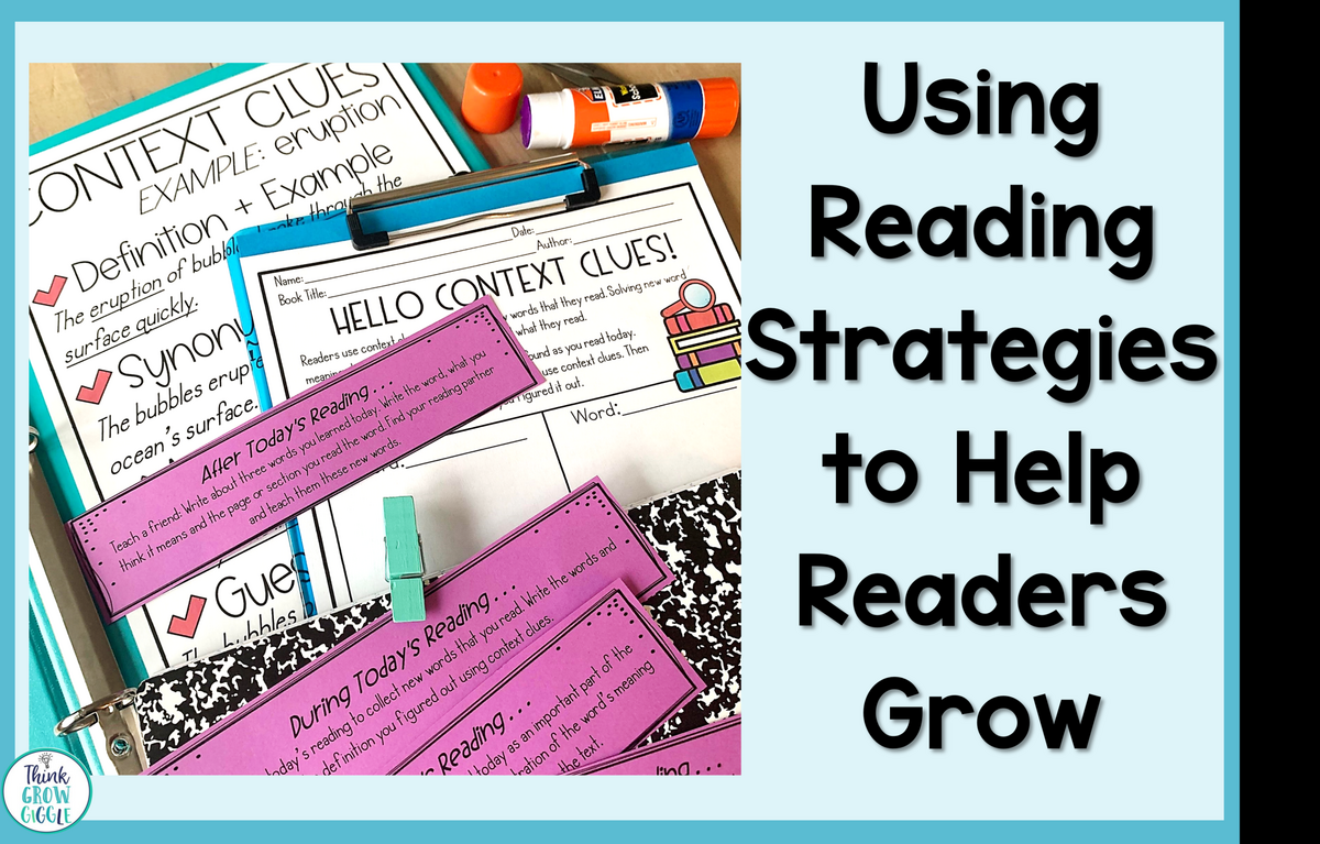Using Reading Strategies To Help Readers Grow Think Grow Giggle