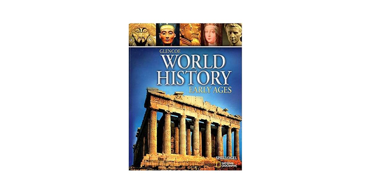 World History Early Ages National Geographic 9780078927447 Amazon Books World History Early Ages National Geographic 9780078927447 Amazon Books